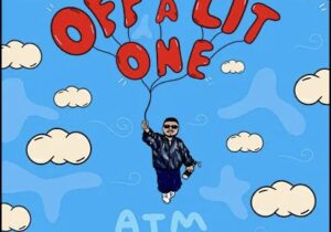 ATM Danny Off A Lit One Mp3 Download